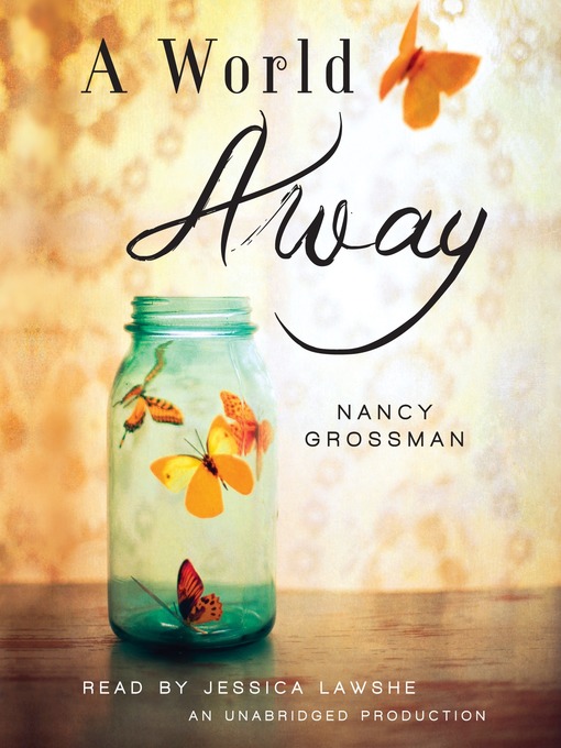 Title details for A World Away by Nancy Grossman - Wait list